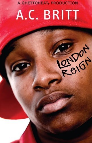 Book Cover London Reign by Britt, A. C. (2007) Paperback