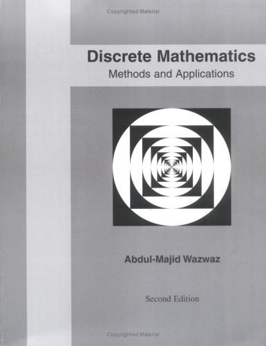 Book Cover Discrete Mathematics: Methods And Applications 2nd edition by Wazwaz, Abdul-Majid (2004) Paperback