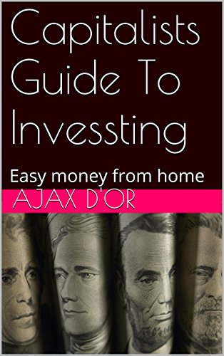 Book Cover Capitalists Guide To Invessting: Easy money from home