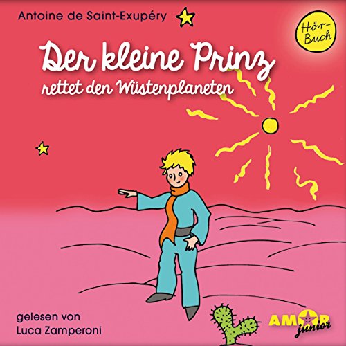 Book Cover Der kleine Prinz rettet den Wüstenplaneten (Der kleine Prinz 9)