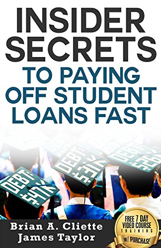 Book Cover Discover the Fastest, Cheapest, and Easiest Way to Pay your student loans Off in 1/2 the time : Learn How to get rid of Student Loans the easy way