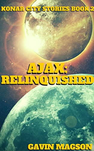 Book Cover Ajax: Relinquished (Konar City Stories Book 2)