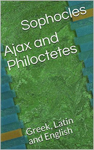 Book Cover Ajax and Philoctetes: Greek, Latin and English