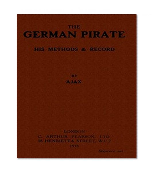 Book Cover The German Pirate: His Methods and Record