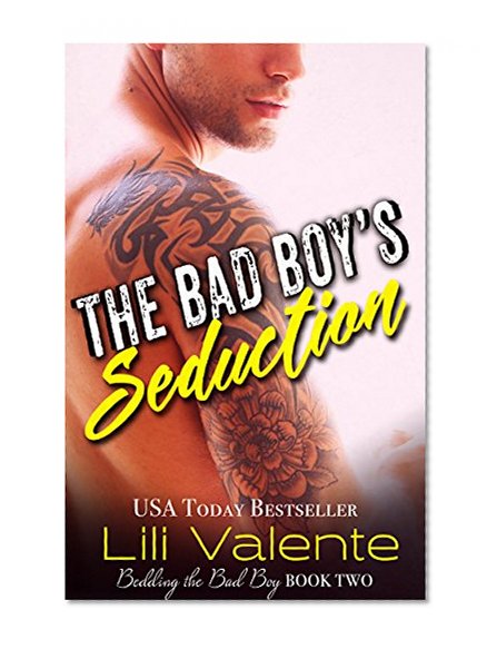 Book Cover The Bad Boy's Seduction (Bedding the Bad Boy Book 2)