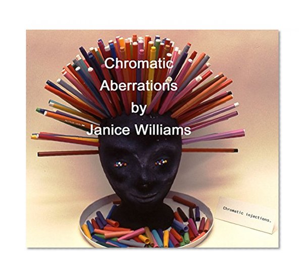 Book Cover Chromatic Aberrations: Correcting a Stigma of Childhood 'Isms'