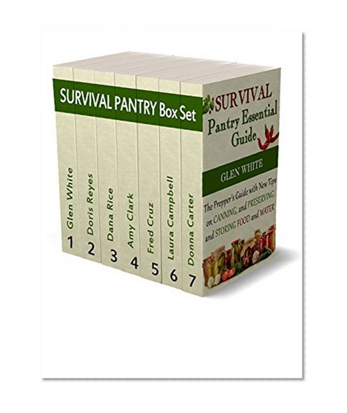 Book Cover Survival Pantry Box Set: Effective Storage Techniques and Preserving Tactics To Stockpile Food Before SHTF (Survival Pantry, Survival pantry books, survival pantry ultimate guide)