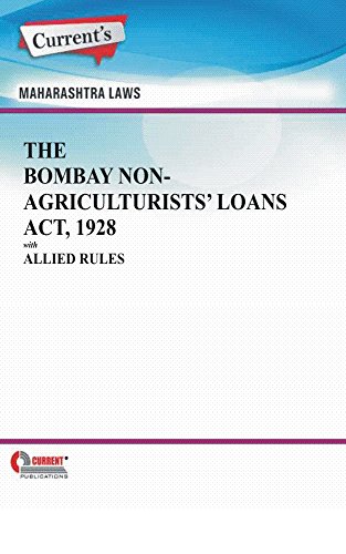 Book Cover The Bombay Non-Agriculturists’ Loans Act, 1928 with Allied Rules