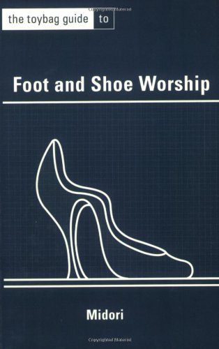 Book Cover The Toybag Guide To Foot And Shoe Worship by Midori (2005-02-17)