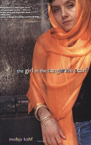 Book Cover The Girl in the Tangerine Scarf: A Novel by Mohja Kahf (2006-09-12)