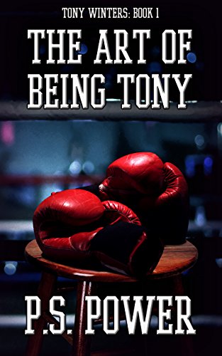 Book Cover The Art of Being Tony (Tony Winters Book 1)