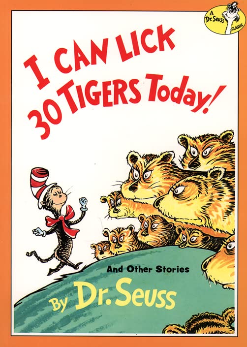 Book Cover I Can Lick 30 Tigers Today! (Dr.Seuss Classic Collection)