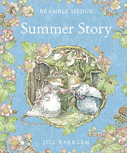 Book Cover Summer Story: Introduce children to the seasons in the gorgeously illustrated classics of Brambly Hedge!
