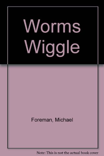 Worms Wiggle