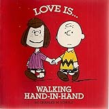 Love is Walking Hand in Hand