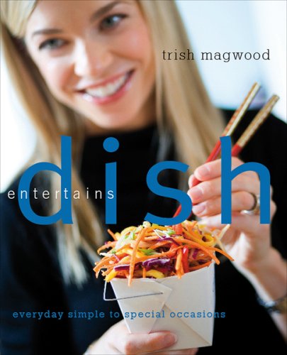 Book Cover Dish Entertains: Everyday Simple to Special Occasions