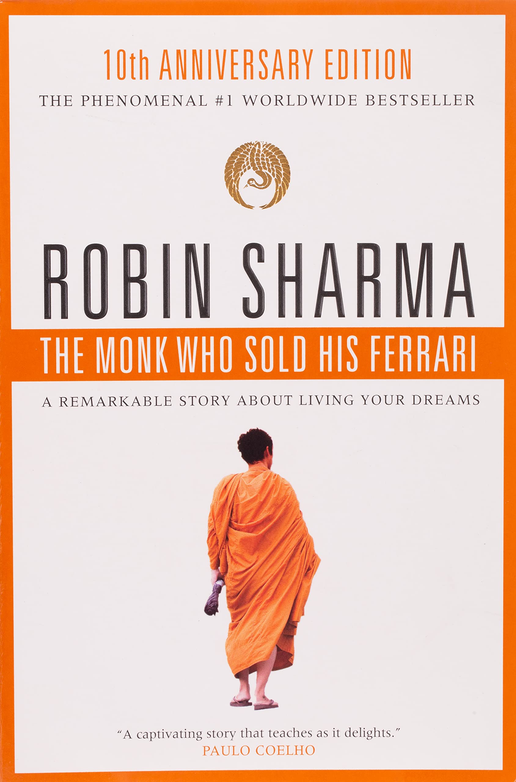 Book Cover The Monk Who Sold His Ferrari: A Remarkable Story About Living Your Dreams