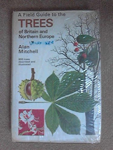 Book Cover A field guide to the trees of Britain and northern Europe