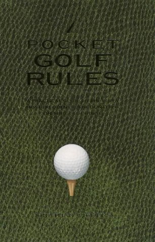 Book Cover Pocket Golf Rules: A Practical Guide to the Rules Most Frequently Encountered on the Golf Course