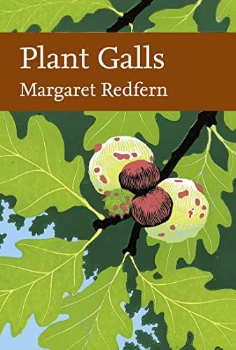 Book Cover Plant Galls (Collins New Naturalist Library, Book 117)