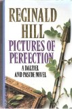 Pictures of perfection: a Dalziel and Pascoe novel