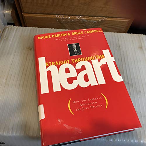 Book Cover Straight through the heart: How the Liberals abandoned the Just Society