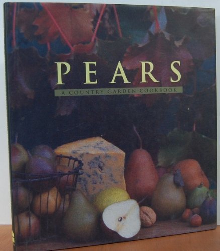 Book Cover Pears: A Country Garden Cookbook