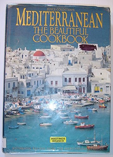 Book Cover Mediterranean the Beautiful Cookbook: Authentic Recipes from the Mediterranean Lands