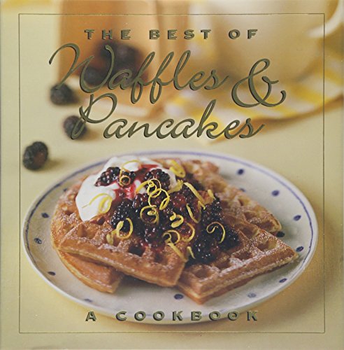 Book Cover The Best of Waffles & Pancakes
