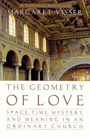 Book Cover The Geometry of Love: Space, Time, Mystery, and Meaning in an Ordinary Church