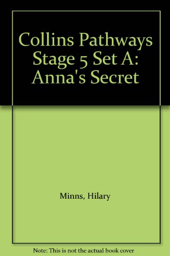 Collins Pathways Stage 5 Set A: Anna's Secret (Collins Pathways)