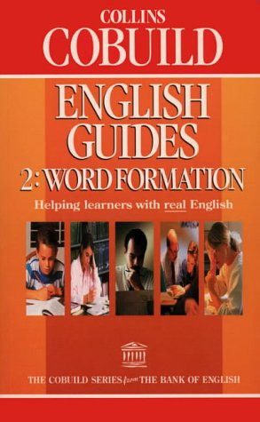 Book Cover Collins Cobuild English Guides: Word Formation (Collins Cobuild English Guides) (Bk. 2)