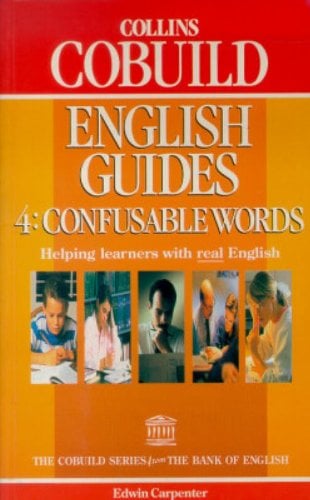 Book Cover Collins Cobuild English Guides: Confusable Words (Collins Cobuild English Guides) (Bk. 4)