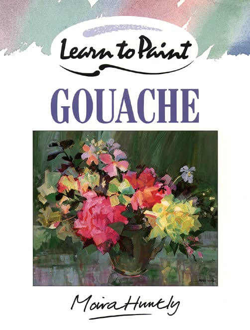 Book Cover Learn to Paint Gouache (Collins Learn to Paint)