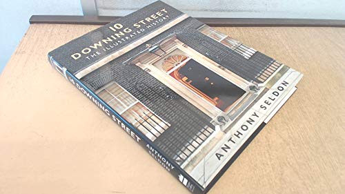 10 Downing Street: The Illustrated History