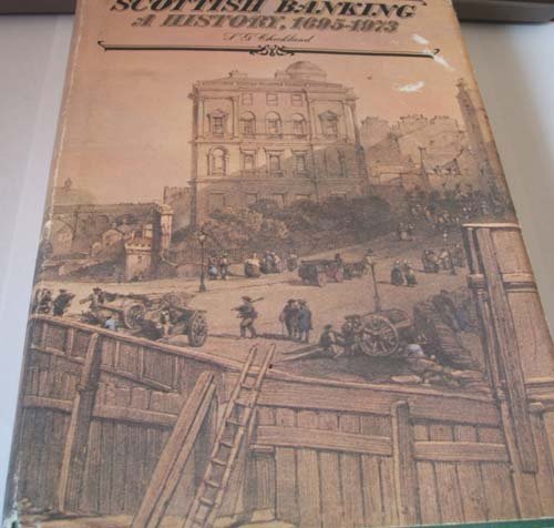 Book Cover Scottish banking: A history, 1695-1973