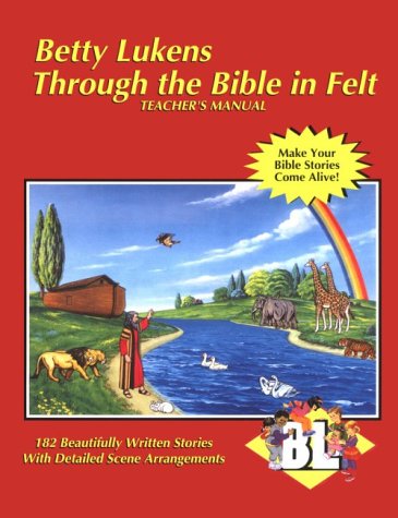 Book Cover Through the Bible in Felt: Teacher's Manual