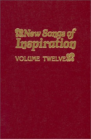 Book Cover New Songs of Inspiration, Volume 12: Shaped-Note Hymnal