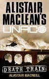 Death Train (Alistair MacLeanâ€™s UNACO)
