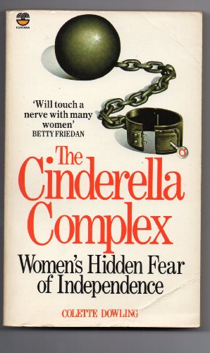 Book Cover THE CINDERELLA COMPLEX - Women's Hidden Fear of Independence