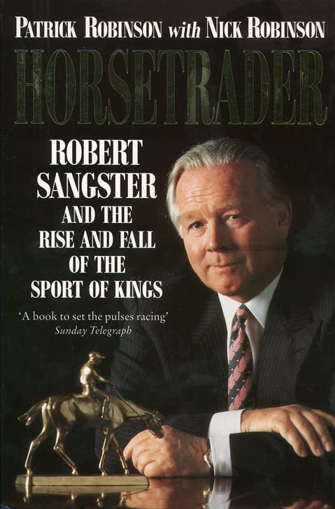 Book Cover Horsetrader: Robert Sangster and the Rise and Fall of the Sport of Kings
