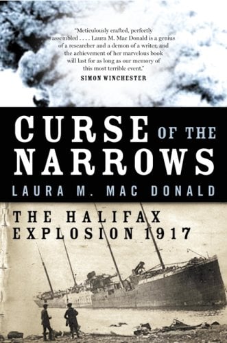 Book Cover Curse of the Narrows: The Halifax Explosion of 1917