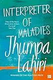 INTERPRETER OF MALADIES: STORIES OF BENGAL, BOSTON AND BEYOND