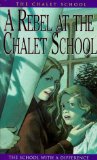 A Rebel at the Chalet School