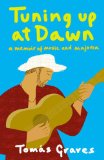 Tuning Up at Dawn: A Memoir of Music and Majorca