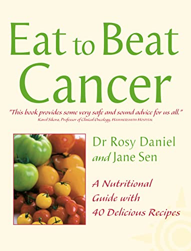 Book Cover Cancer: A Nutritional Guide with 40 Delicious Recipes (Eat to Beat)