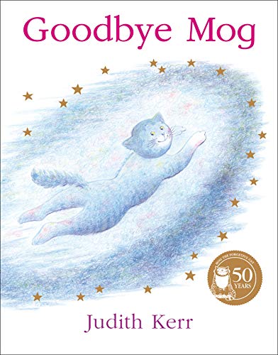 Book Cover Goodbye Mog: The illustrated adventures of the nation’s favourite cat, from the author of The Tiger Who Came To Tea