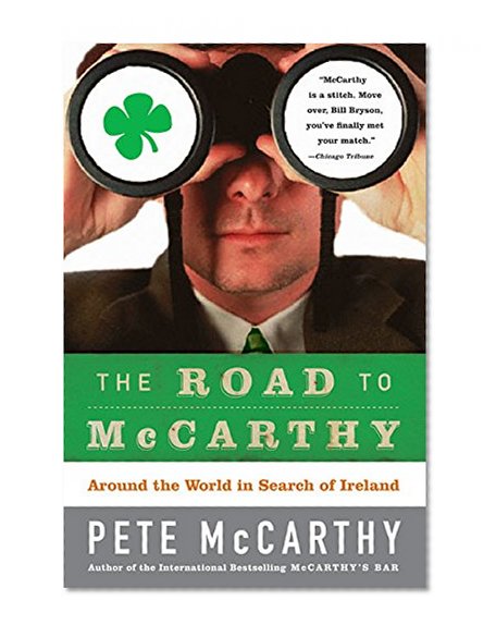 The Road to McCarthy: Around the World in Search of Ireland