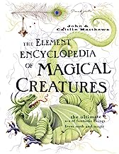 Book Cover Element Encyclopedia of Magical Creatures: The Ultimate A-Z of Fantastic Beings from Myth and Magic