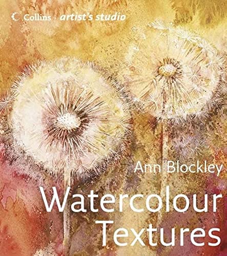 Watercolour Textures: An art guide from basic textures to advanced compositions
